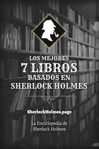 Libros basados en Sherlock Holmes